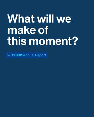 IBM Annual Report cover IBM publishes Annual Report to Shareholders.